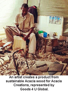 An artist creates a product from 
sustainable Acacia wood for Acacia Creations, represented by Goods 4 U Global.