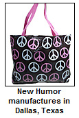 New Humor manufactures in Dallas, Texas