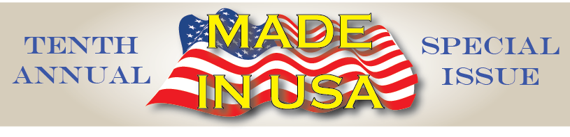 Tenth Annual Made In USA Special Issue